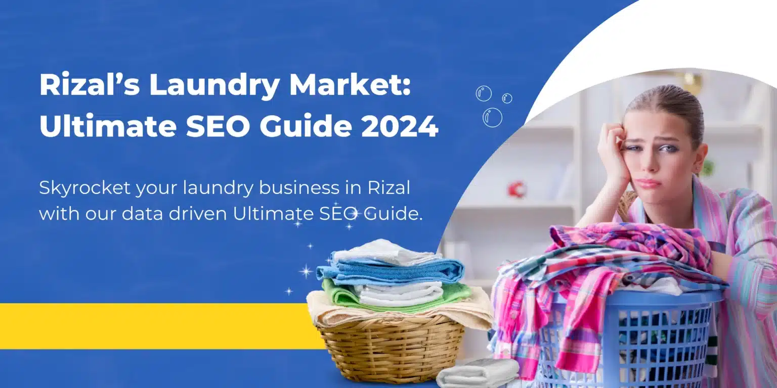 Dominate Rizal's Laundry Market in 2024: The Ultimate SEO Guide