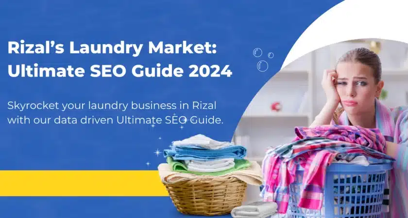 7 Ultimate SEO Guide: Dominate Rizal’s Laundry Market